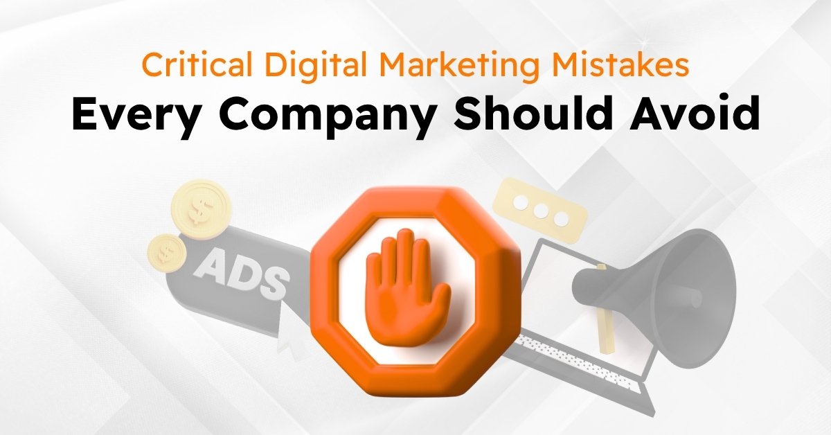 criticl Digital Marketing Mistakes |360analysishouse